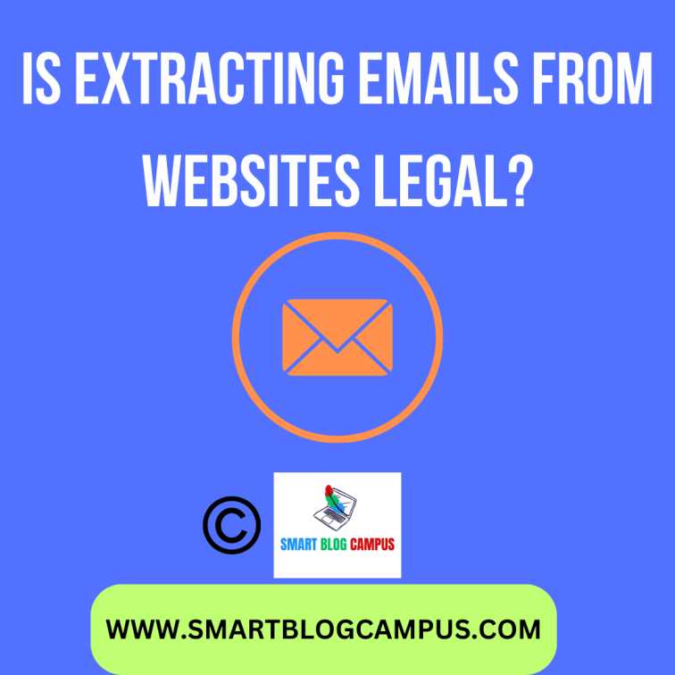 Is Extracting Emails from Websites Legal